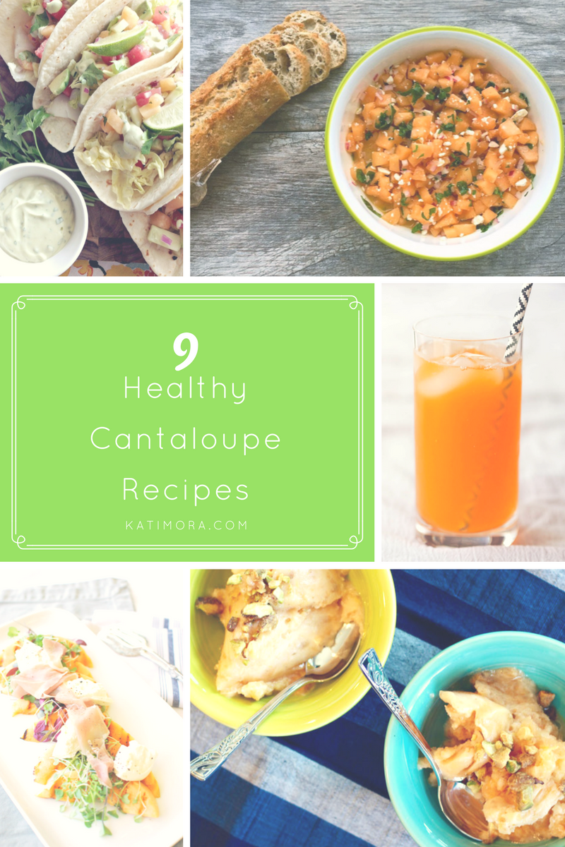 9 Healthy Cantaloupe Recipes